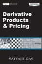 Derivative Products and Pricing: The Das Swaps and Financial Derivatives Library (Wiley Finance)