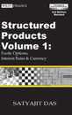 Structured Products Volume 1: Exotic Options; Interest Rates and Currency (The Das Swaps and Financial Derivatives Library) (Wiley Finance)