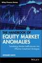The Handbook of Equity Market Anomalies: Translating Market Inefficiencies into Effective Investment Strategies (Wiley Finance)