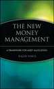 The New Money Management: A Framework for Asset Allocation (Wiley Finance)