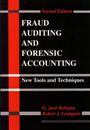 Fraud Auditing and Forensic Accounting: New Tools and Techniques