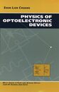 Physics of Optoelectronic Devices (Wiley Series in Pure & Applied Optics)
