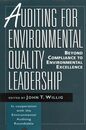 Auditing for Environmental Quality Leadership: Beyond Compliance to Environmental Excellence
