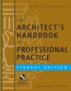 The Architect's Handbook of Professional Practice Student Edition