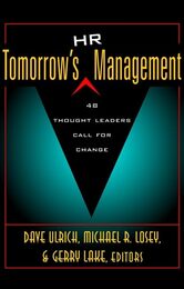 Tomorrow's HR Management: 48 Thought Leaders Call for Change