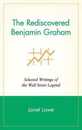 The Rediscovered Benjamin Graham: Selected Writings of the Wall Street Legend