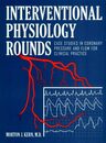 Interventional Physiology Rounds: Case Studies in Coronary Pressure and Flow for Clinical Practice