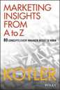 Marketing Insights from A to Z: 80 Concepts Every Manager Needs to Know