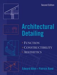 Architectural Detailing: Function Constructability Aesthetics
