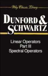 Linear Operaters Pt 3 P (Wiley Classics Library)