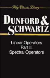 Linear Operaters Pt 3 P (Wiley Classics Library)