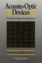 Acousto-Optic Devices: Principles Design and Applications (Wiley Series in Pure and Applied Optics)