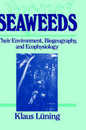 Seaweeds: Their Environment Biogeography and Ecophysiology