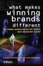 What Makes Winning Brands Different?: The Hidden Method Behind the World's Most Successful Brands (J-B Ed: Test Prep)
