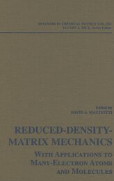 Reduced-Density-Matrix Mechanics: With Application to Many-Electron Atoms and Molecules Volume 134 (Advances in Chemical Physics)