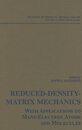 Reduced-Density-Matrix Mechanics: With Application to Many-Electron Atoms and Molecules Volume 134 (Advances in Chemical Physics)