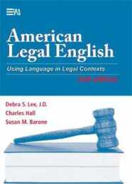 American Legal English: Using Language in Legal Contexts (Michigan Series in English for Academic & Professional Purposes)