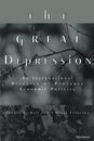 The Great Depression: An International Disaster of Perverse Economic Policies