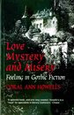 Love Mystery and Misery: Feeling in Gothic Fiction