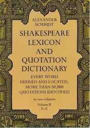 Shakespeare Lexicon and Quotation Dictionary Vol.II (Dover Literature: Literary Collections)