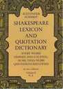 Shakespeare Lexicon and Quotation Dictionary Vol.II (Dover Literature: Literary Collections)
