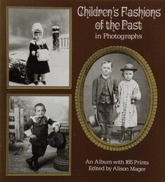 Children's Fashions of the Past in Photographs (Dover photography collections)