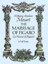 Mozart: The Marriage of Figaro: (Le Nozze Di Figaro) in Full Score