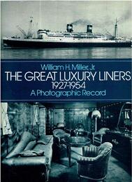 The Great Luxury Liners 1927-1954: A Photographic Record (Dover Photography Collections)