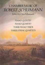 Schumann: Chamber Music of Robert Schumann