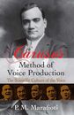 Caruso's Method of Voice Production: The Scientific Culture of the Voice (Dover Books On Music: Voice)