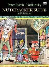 Tchaikovsky: Nutcracker Suite in Full Score