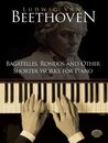 Bagatelles Rondos and Other Shorter Works for Piano (Dover Music for Piano)