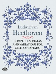 Beethoven: Complete Sonatas and Variations for Cello and Piano