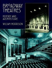 Broadway Theatres: History and Architecture