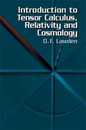 Introduction to Tensor Calculus Relativity and Cosmology (Dover Books on Physics)