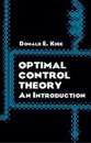 Optimal Control Theory: An Introduction (Dover Books on Electrical Engineering)