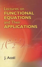 Lectures on Functional Equations and Their Applications (Dover Books on Mathematics)