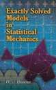 Exactly Solved Models in Statistical Mechanics (Dover Books on Physics)