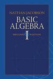 Basic Algebra I: Second Edition (Dover Books on Mathematics)