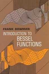 Introduction to Bessel Functions (Dover Books on Mathematics)