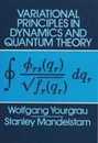 Variational Principles in Dynamics and Quantum Theory (Dover Books on Physics)