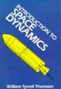 Introduction to Space Dynamics (Dover Books on Aeronautical Engineering)