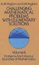 Challenging Mathematical Problems with Elementary Solutions Vol. II (Volume 2) (Dover Books on Mathematics)