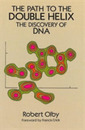 The Path to the Double Helix: The Discovery of DNA (Dover Books on Biology)