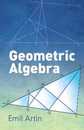 Geometric Algebra (Dover Books on Mathematics)