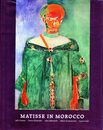 Matisse in Morocco: The Paintings and Drawings 1912-13 (Painters & sculptors)