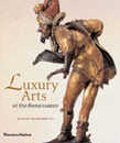Luxury Arts of the Renaissance