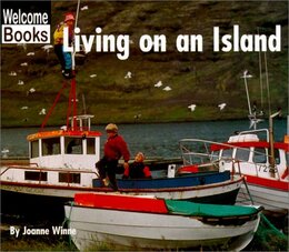 Living on an Island (WELCOME BOOKS: COMMUNITIES)