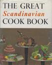 The Great Scandinavian Cook Book: An Encyclopedia of Domestic Cookery