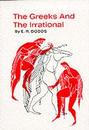 The Greeks and the Irrational (Sather Classical Lectures)